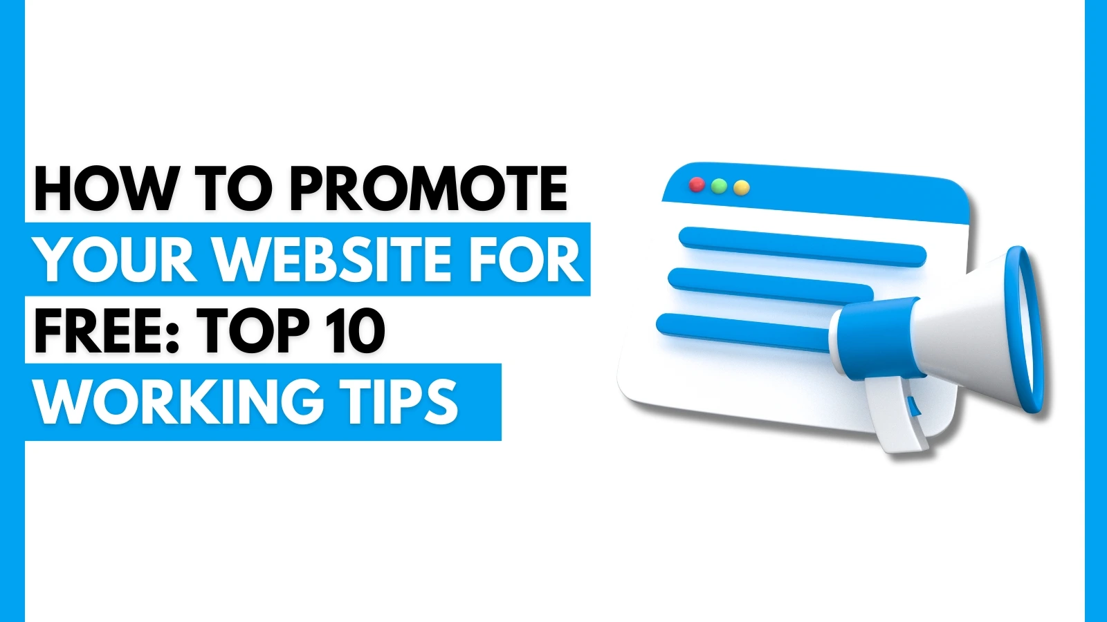 How to Promote Your Website for Free: Top 10 Working Tips
